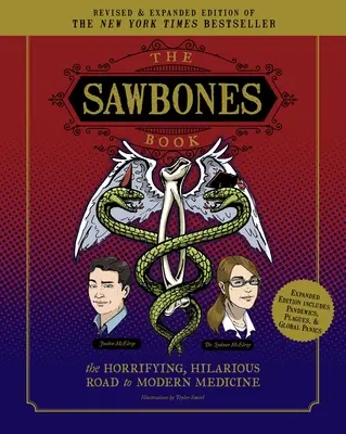 Kniha Sawbones: Kniha: Veselá a desivá cesta k modernej medicíne: Vydanie: Paperback Revidované a aktualizované pre rok 2020 NY Times Bestseller Medicína a veda - The Sawbones Book: The Hilarious, Horrifying Road to Modern Medicine: Paperback Revised and Updated for 2020 NY Times Best Seller Medicine and Science