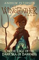 Na okraji temného mora temnoty - (Séria Wingfeather 1) - On the Edge of the Dark Sea of Darkness - (Wingfeather Series 1)