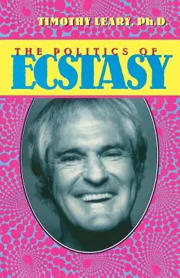 Politika extázy - The Politics of Ecstasy