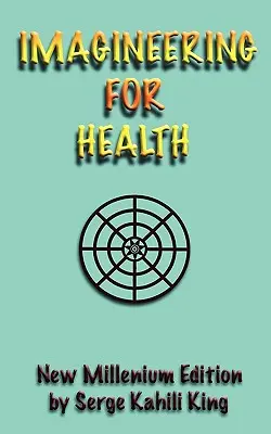 Imaginácia pre zdravie - Imagineering For Health