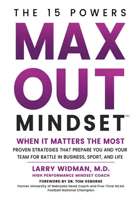 Max Out Mindset: Učebnica: Osvedčené stratégie, ktoré vás a váš tím pripravia na boj v podnikaní, športe a v živote - Max Out Mindset: Proven Strategies That Prepare You and Your Team for Battle in Business, Sport, and Life