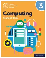 Oxford International Primary Computing: Študentská kniha 3 - Oxford International Primary Computing: Student Book 3