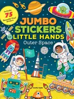 Jumbo samolepky pre malé ruky: Sada samolepiek s nálepkami: Vesmír: Obsahuje 75 samolepiek - Jumbo Stickers for Little Hands: Outer Space: Includes 75 Stickers
