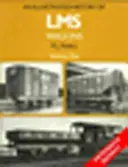 Ilustrované dejiny vozňov LMS - Illustrated History of LMS Wagons