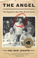 Anjel: Egyptský špión, ktorý zachránil Izrael - The Angel: The Egyptian Spy Who Saved Israel