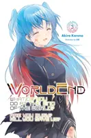 Worldend: Čo robíte na konci sveta? Máš čas? Zachrániš nás?, zv. 3 - Worldend: What Do You Do at the End of the World? Are You Busy? Will You Save Us?, Vol. 3