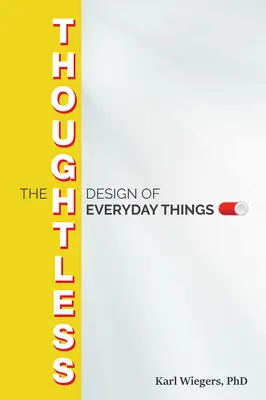 Bezmyšlienkovitý dizajn každodenných vecí - The Thoughtless Design of Everyday Things