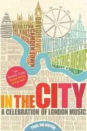 V meste - oslava londýnskej hudby - In the City - A Celebration of London Music