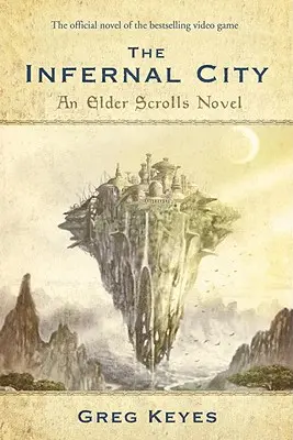 Pekelné mesto: An Elder Scrolls Novel - The Infernal City: An Elder Scrolls Novel
