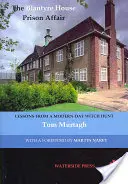 Aféra vo väznici Blantyre House: Poučenie z novodobého honu na čarodejnice - The Blantyre House Prison Affair: Lessons From a Modern-day Witch Hunt