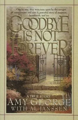 Rozlúčka nie je navždy - Goodbye Is Not Forever