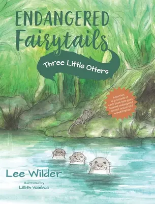 Tri malé vydry: Klasické prerozprávanie príbehu o troch prasiatkach - Three Little Otters: A Classic Retelling of The Story of the Three Little Pigs