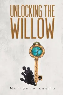 Odomykanie vŕby - Unlocking the Willow