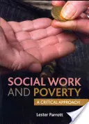 Sociálna práca a chudoba: Kritický prístup - Social Work and Poverty: A Critical Approach