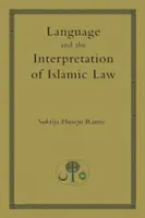 Jazyk a výklad islamského práva - Language and the Interpretation of Islamic Law