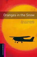 Pomaranče na snehu - Oranges in the Snow