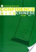 Dôvera v čínštinu 1. diel: Začíname - Confidence Chinese Vol.1: Getting Started