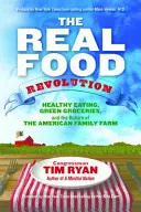 Revolúcia v oblasti skutočného jedla - The Real Food Revolution
