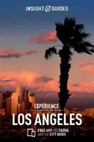 Insight Guides Zažite Los Angeles (cestovný sprievodca s knihou zdarma) - Insight Guides Experience Los Angeles (Travel Guide with Free Ebook)