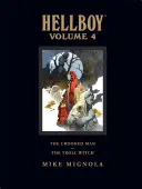 Hellboyova knižnica 4. zväzok: Krivák a trollová čarodejnica - Hellboy Library Volume 4: The Crooked Man and the Troll Witch