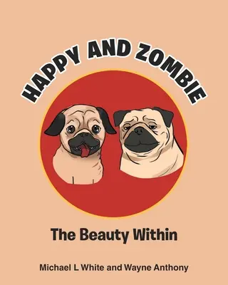 Šťastný a zombie: Krása vo vnútri - Happy and Zombie: The Beauty within