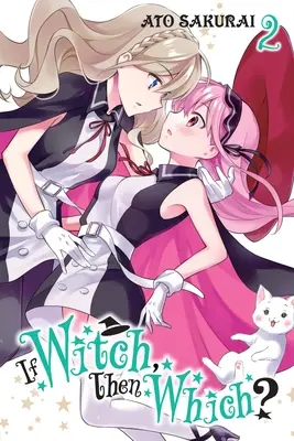 Ak čarodejnica, tak ktorá?, zv. 2 - If Witch, Then Which?, Vol. 2