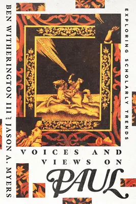 Hlasy a názory na Pavla: skúmanie vedeckých trendov - Voices and Views on Paul: Exploring Scholarly Trends