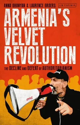 Arménska zamatová revolúcia: Autoritársky úpadok a občiansky odpor v multipolárnom svete - Armenia's Velvet Revolution: Authoritarian Decline and Civil Resistance in a Multipolar World