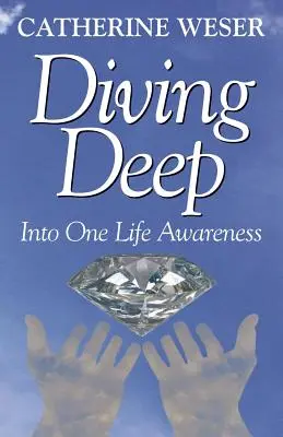 Potápanie do hĺbky: Vedomie jedného života - Diving Deep: Into One Life Awareness