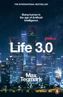 Život 3.0 - Byť človekom vo veku umelej inteligencie - Life 3.0 - Being Human in the Age of Artificial Intelligence