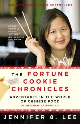 Kroniky sušienok šťastia: Dobrodružstvá vo svete čínskeho jedla - The Fortune Cookie Chronicles: Adventures in the World of Chinese Food