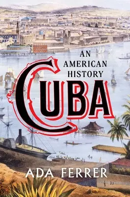 Kuba: Americká história - Cuba: An American History