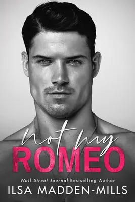 Nie je to môj Rómeo - Not My Romeo