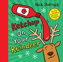 Kečup na tvojich soboch - Ketchup on Your Reindeer