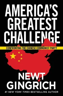Najväčšia výzva Ameriky: Konfrontácia s Čínskou komunistickou stranou - America's Greatest Challenge: Confronting the Chinese Communist Party