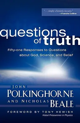 Otázky pravdy: Päťdesiatjeden odpovedí na otázky o Bohu, vede a viere - Questions of Truth: Fifty-One Responses to Questions about God, Science, and Belief