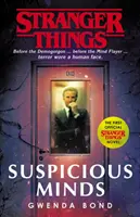 Cudzie veci: Podozrivé mysle - prvý oficiálny román - Stranger Things: Suspicious Minds - The First Official Novel