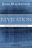 Zjavenie: Konečné víťazstvo kresťana - Revelation: The Christian's Ultimate Victory