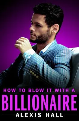 Ako to roztočiť s miliardárom - How to Blow It with a Billionaire