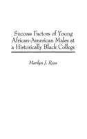 Faktory úspešnosti mladých afroamerických mužov na historickej černošskej vysokej škole - Success Factors of Young African-American Males at a Historically Black College