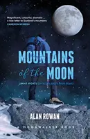 Mesačné hory - Mesačné noci na škótskych vysokých vrcholoch - Mountains of the Moon - Lunar Nights on Scotland's High Peaks