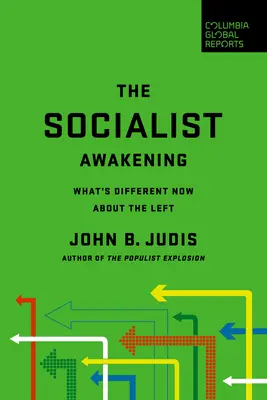 Socialistické prebudenie: Čo je teraz na ľavici iné - The Socialist Awakening: What's Different Now about the Left