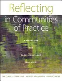 Reflexia v spoločenstvách praxe: Pracovný zošit pre pedagógov v ranom detstve - Reflecting in Communities of Practice: A Workbook for Early Childhood Educators