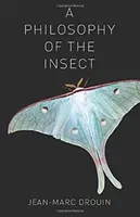 Filozofia hmyzu - A Philosophy of the Insect