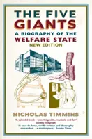 Päť gigantov - životopis sociálneho štátu - Five Giants - A Biography of the Welfare State