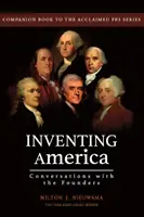Vymýšľanie Ameriky - rozhovory so zakladateľmi - Inventing America-Conversations with the Founders