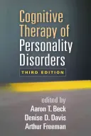 Kognitívna terapia porúch osobnosti, tretie vydanie - Cognitive Therapy of Personality Disorders, Third Edition