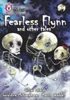 Nebojácny Flynn a iné príbehy - Fearless Flynn and Other Tales