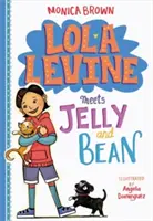Lola Levine sa stretáva s Jelly a Bean - Lola Levine Meets Jelly and Bean