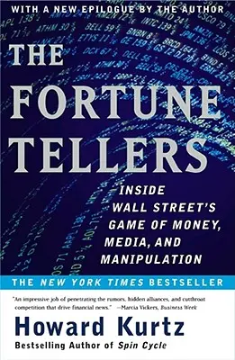 The Fortune Tellers: Hráči z Wall Street: Hra peňazí, médií a manipulácie - The Fortune Tellers: Inside Wall Street's Game of Money, Media, and Manipulation